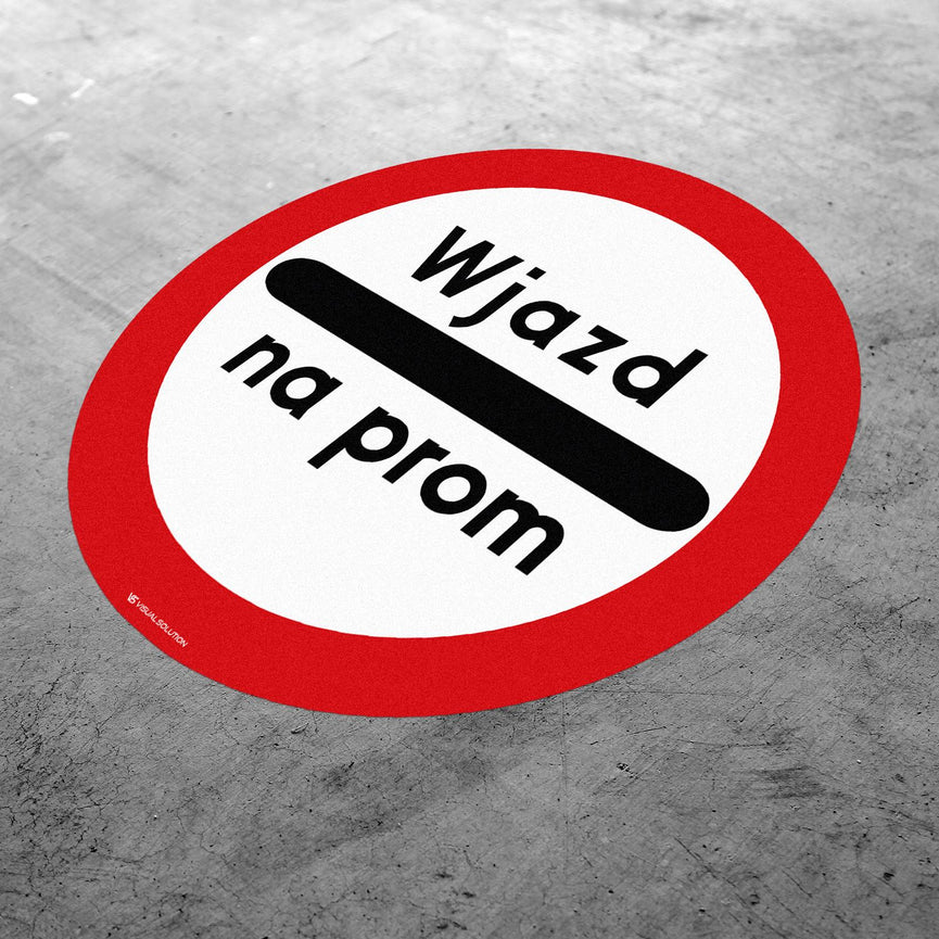 Naklejka Podłogowa BHP: "Wjazd na Prom" (B-32d)