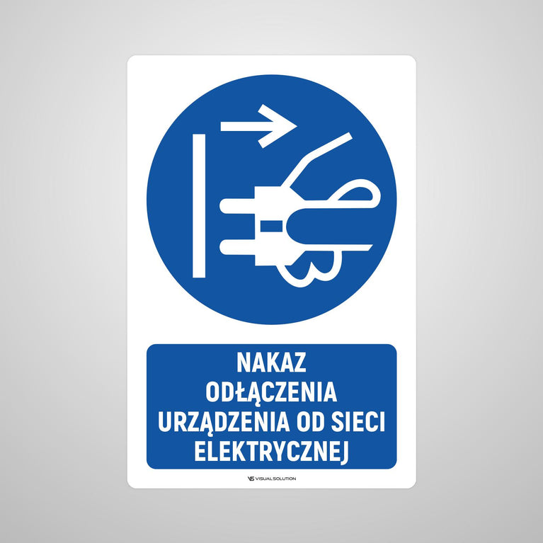 Naklejka podłogowa BHP: Nakaz odłączenia urządzenia od sieci elektrycznej z opisem.