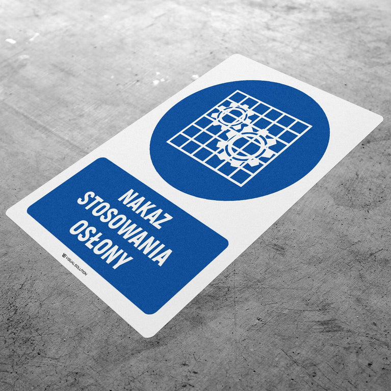 Naklejka podłogowa BHP: Nakaz stosowania osłony z opisem.