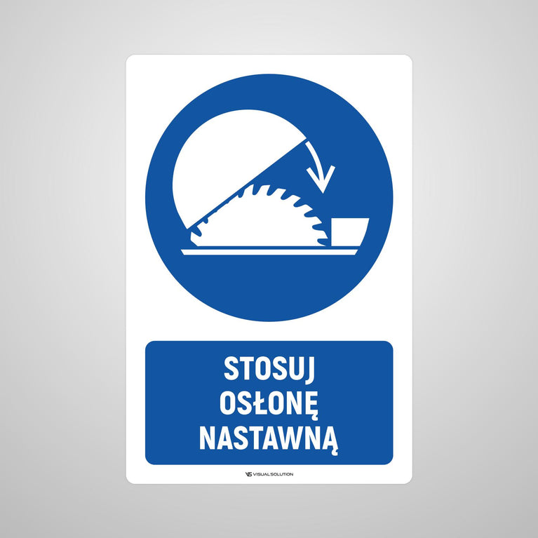 Naklejka podłogowa BHP: Nakaz stosowania osłony nastawnej z opisem.
