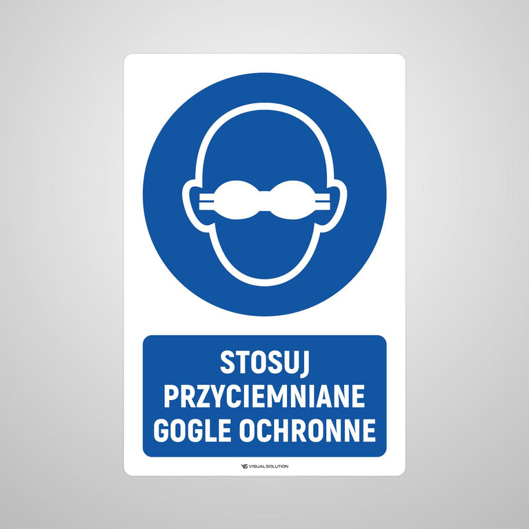 Naklejka podłogowa BHP: Nakaz stosowania przyciemnianych gogli ochronnych z opisem.
