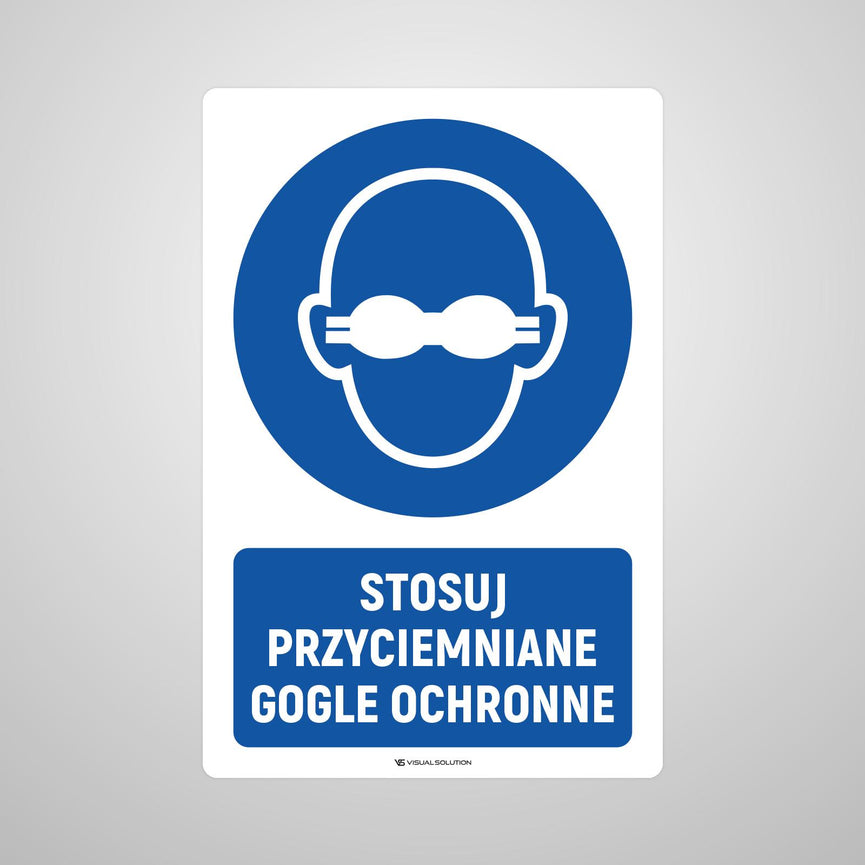 Naklejka podłogowa BHP: Nakaz stosowania przyciemnianych gogli ochronnych z opisem.