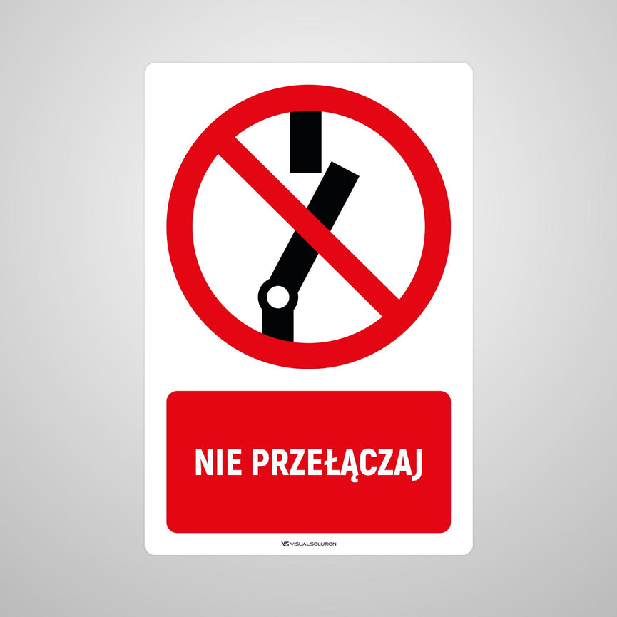 Naklejka Podłogowa BHP: Znak "Nie Przełączaj" z Opisem