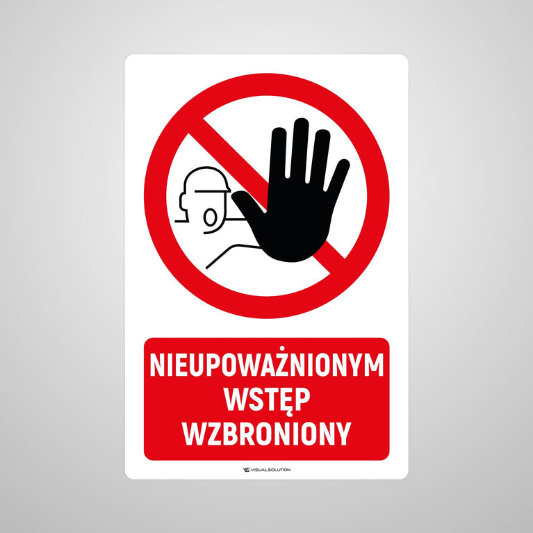 Naklejka Podłogowa BHP: Znak "Nieupoważnionym Wstęp Wzbroniony" z Opisem
