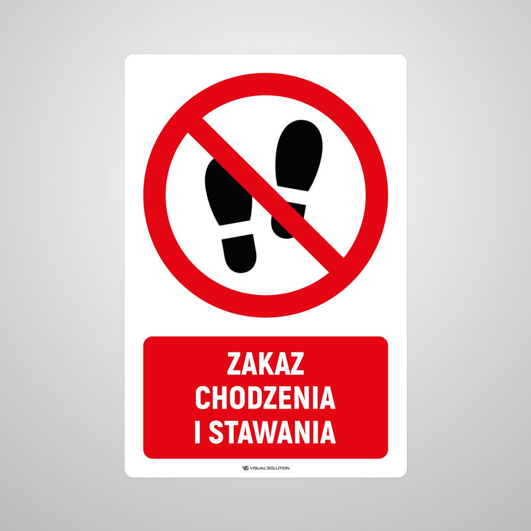Naklejka Podłogowa BHP: Znak "Zakaz Chodzenia i Stawania" z Opisem