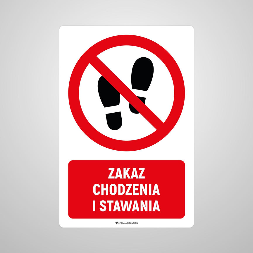 Naklejka Podłogowa BHP: Znak "Zakaz Chodzenia i Stawania" z Opisem
