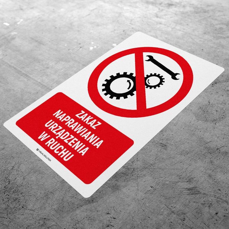 Naklejka Podłogowa BHP: Znak "Zakaz Naprawiania Urządzenia w Ruchu" z Opisem