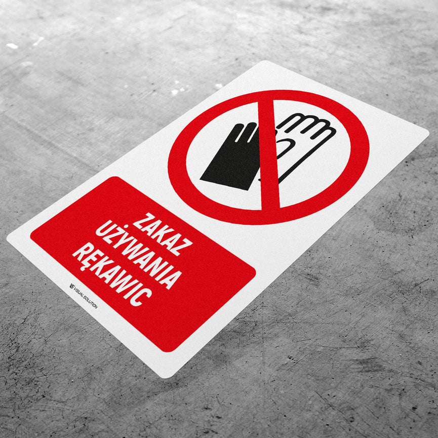 Naklejka Podłogowa BHP: Znak "Zakaz Używania Rękawic" z Opisem
