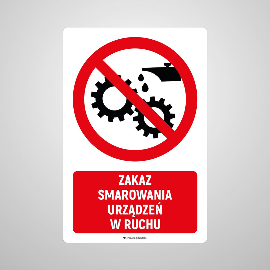 Naklejka Podłogowa BHP: Znak "Zakaz Smarowania Urządzeń w Ruchu" z Opisem