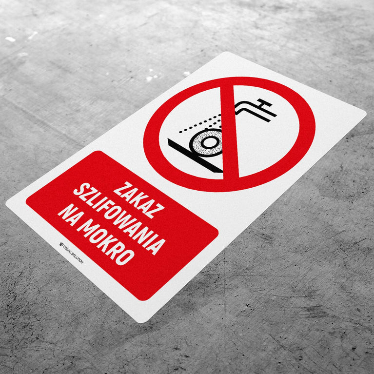 Naklejka Podłogowa BHP: Znak "Zakaz Szlifowania na Mokro" z Opisem