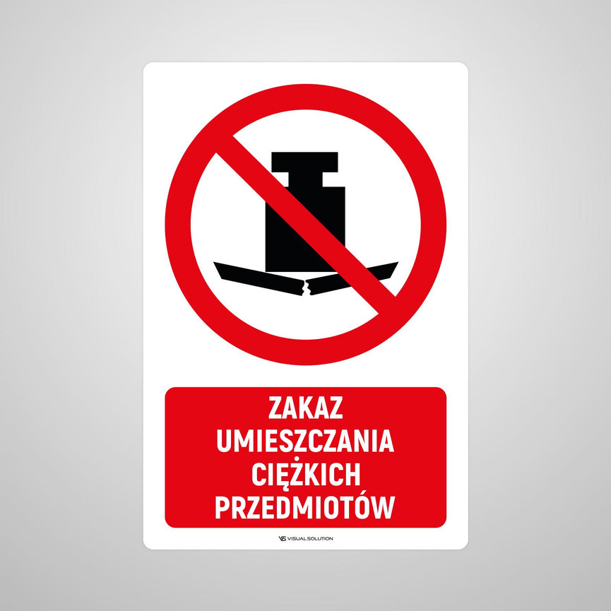Naklejka Podłogowa BHP: Znak "Zakaz Umieszczania Ciężkich Przedmiotów" z Opisem
