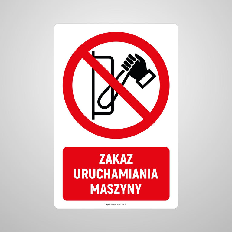 Naklejka Podłogowa BHP: Znak "Zakaz Uruchamiania Maszyny" z Opisem