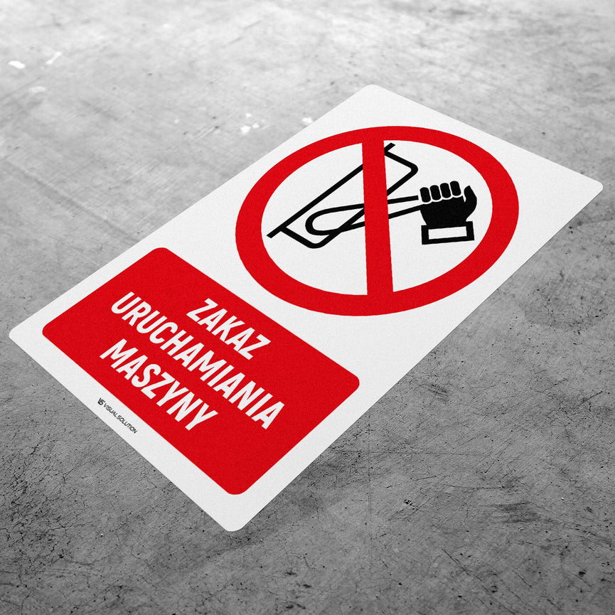 Naklejka Podłogowa BHP: Znak "Zakaz Uruchamiania Maszyny" z Opisem