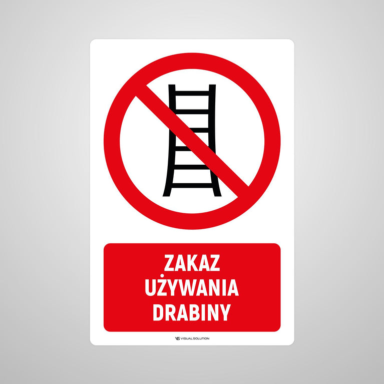 Naklejka Podłogowa BHP: Znak "Zakaz Używania Drabiny" z Opisem