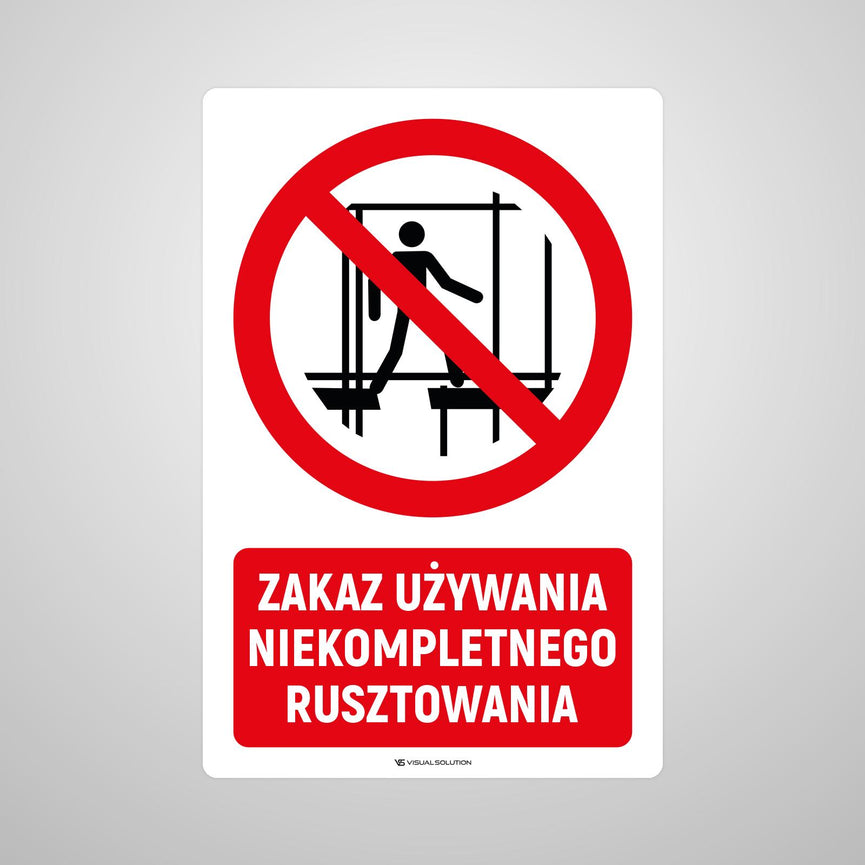 Naklejka Podłogowa BHP: Znak "Zakaz Używania Niekompletnego Rusztowania" z Opisem