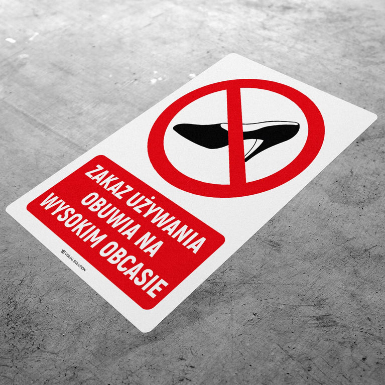 Naklejka Podłogowa BHP: Znak "Zakaz Używania Obuwia na Wysokim Obcasie" z Opisem