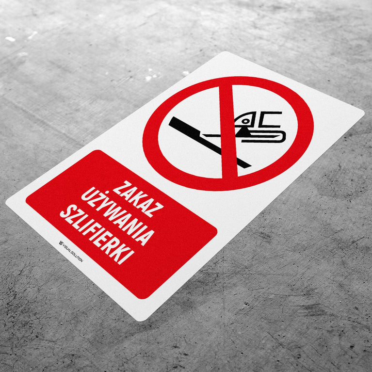 Naklejka Podłogowa BHP: Znak "Zakaz Używania Szlifierki" z Opisem