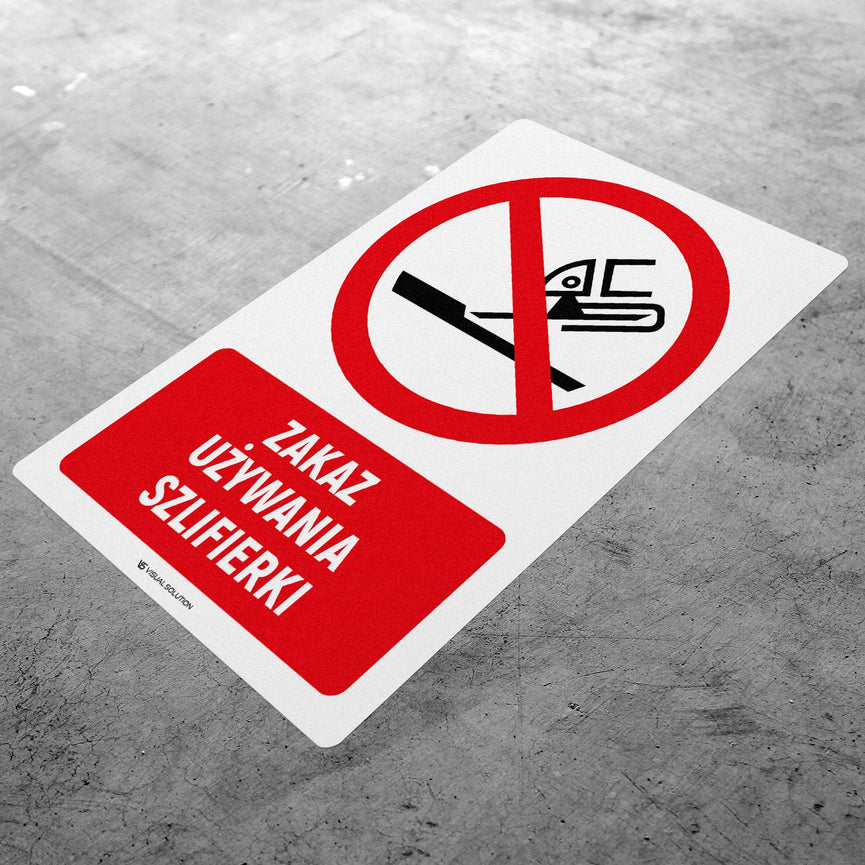 Naklejka Podłogowa BHP: Znak "Zakaz Używania Szlifierki" z Opisem