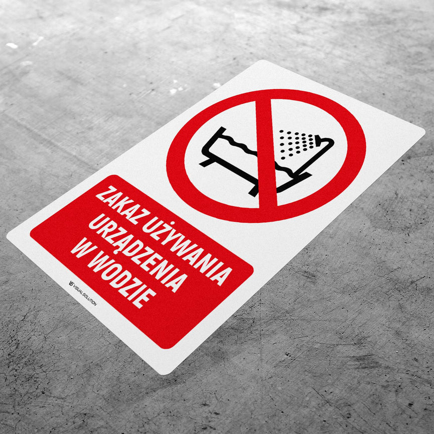 Naklejka Podłogowa BHP: Znak "Zakaz Używania Urządzenia w Wodzie" z Opisem