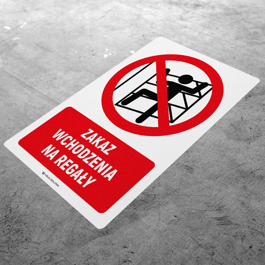 Naklejka Podłogowa BHP: Znak "Zakaz Wchodzenia na Regały" z Opisem