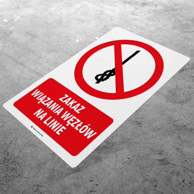 Naklejka Podłogowa BHP: Znak "Zakaz Wiązania Węzłów na Linie" z Opisem