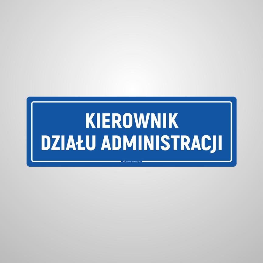 Tabliczka na Drzwi: Kierownik Działu Administracji