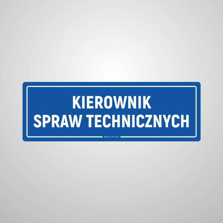 Tabliczka na Drzwi: Kierownik Spraw Technicznych