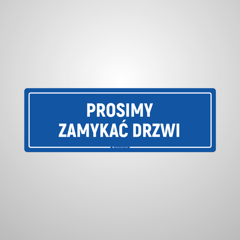 Naklejka na Drzwi: Prosimy Zamykać Drzwi