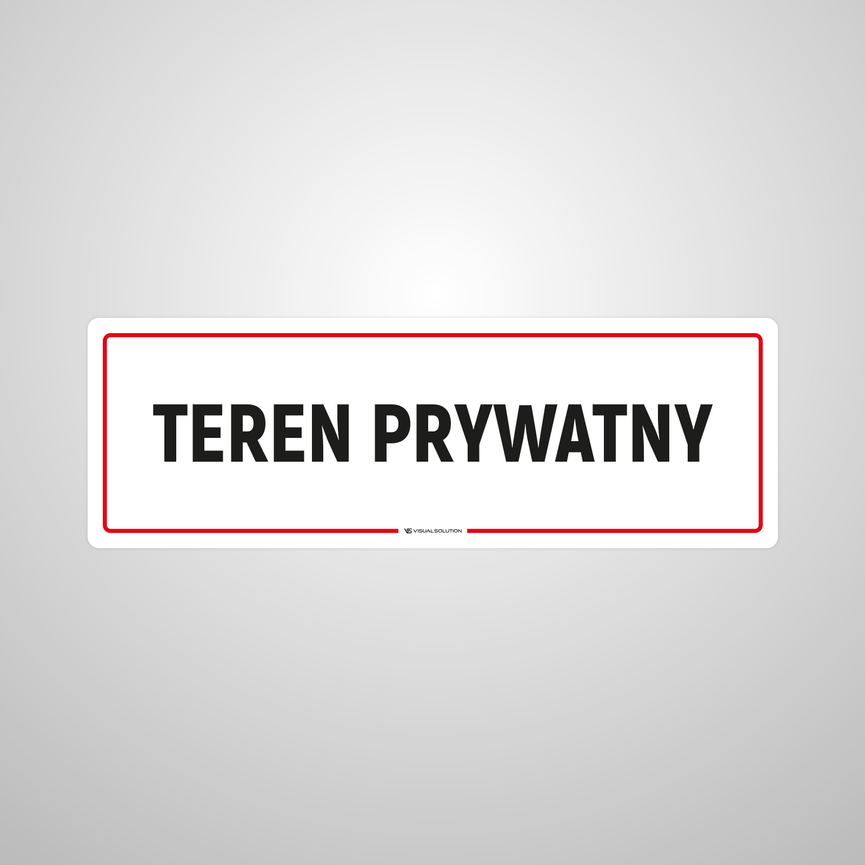 Tabliczka informacyjna: Teren prywatny
