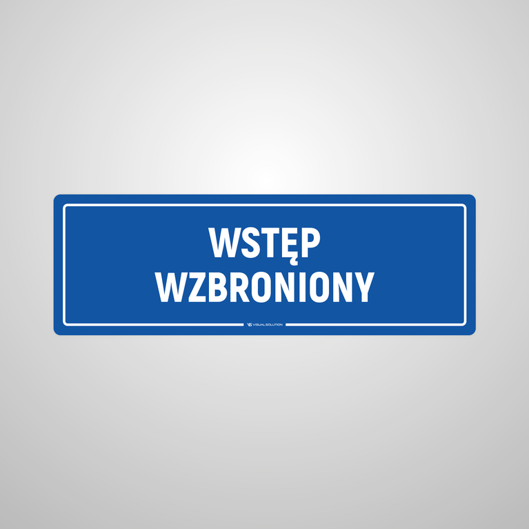Naklejka informacyjna: Wstęp Wzbroniony
