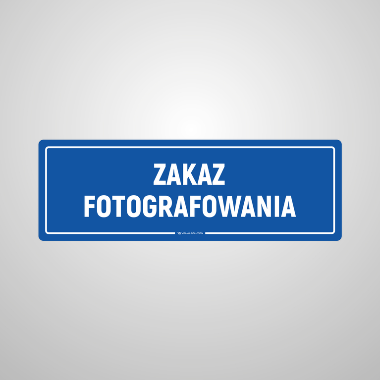 Tabliczka informacyjna: Zakaz Fotografowania