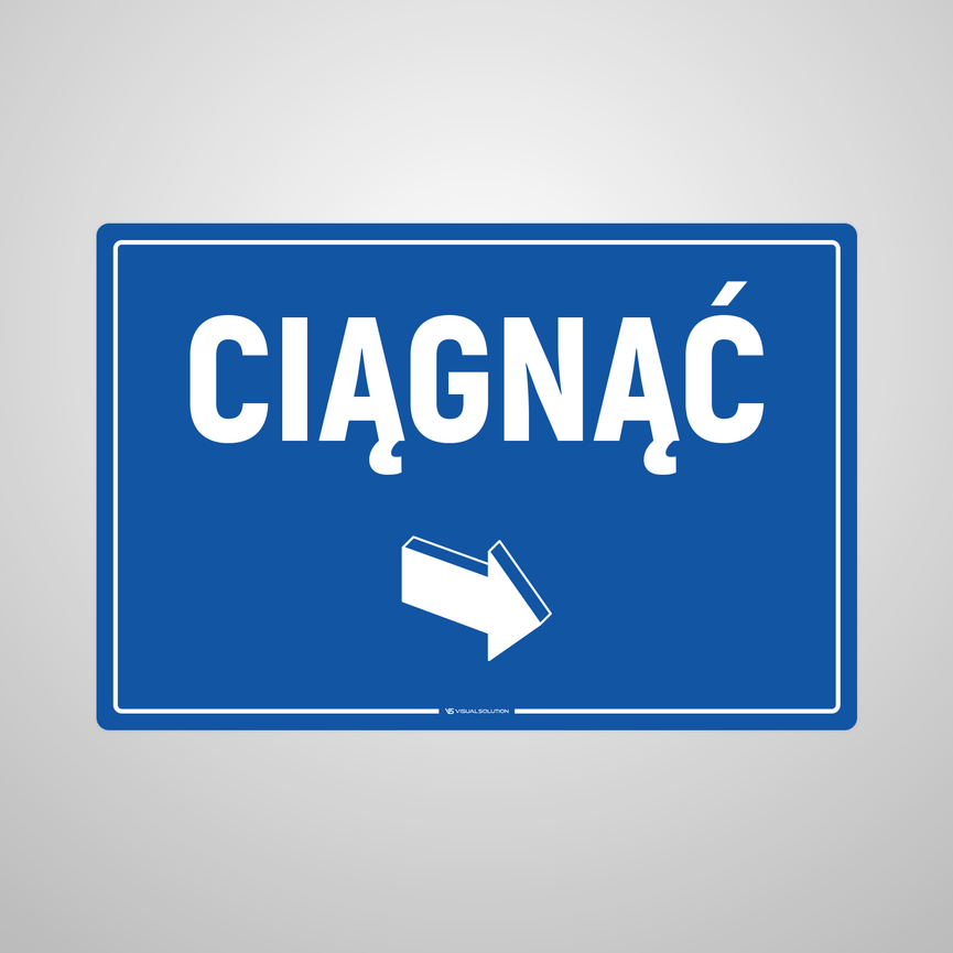 Tabliczka informacyjna: Ciągnąć