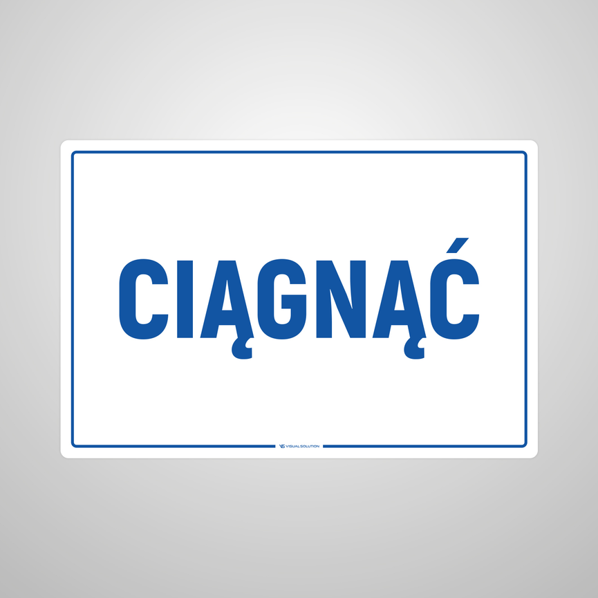 Naklejka informacyjna: Ciągnąć