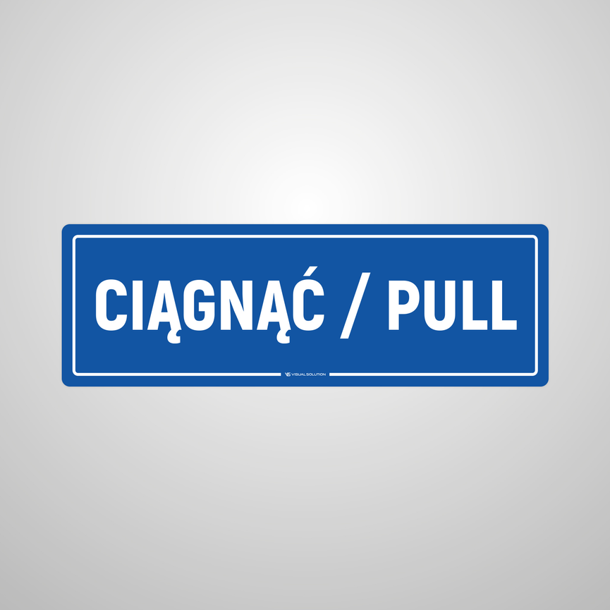 Naklejka informacyjna: Ciągnąć / Pull