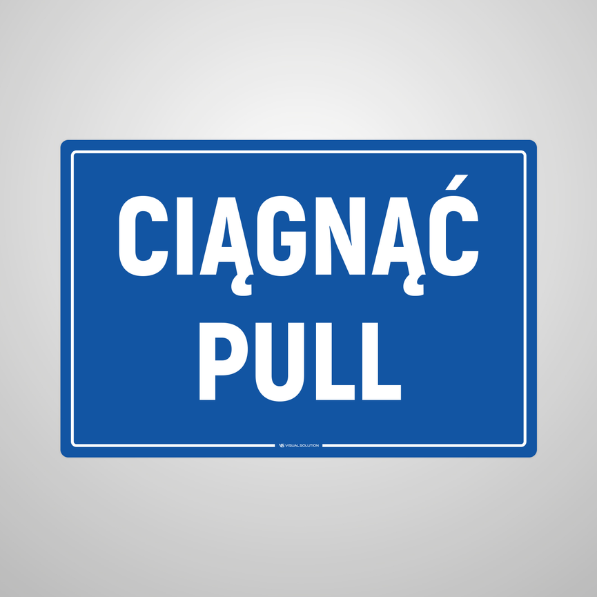 Naklejka informacyjna: Ciągnąć / Pull