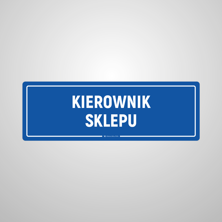 Tabliczka informacyjna: Kierownik Sklepu