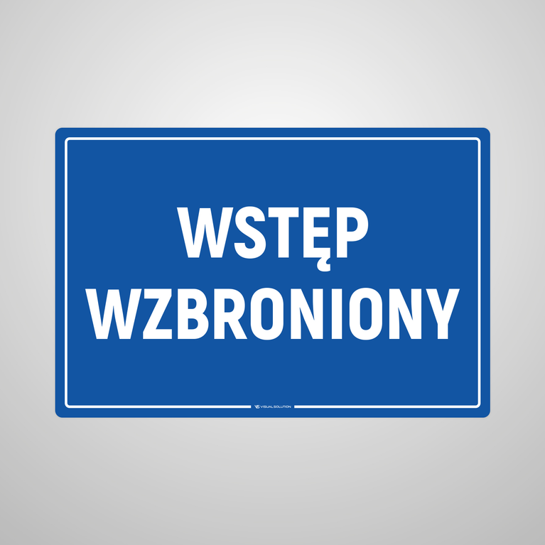 Naklejka informacyjna: Wstęp wzbroniony