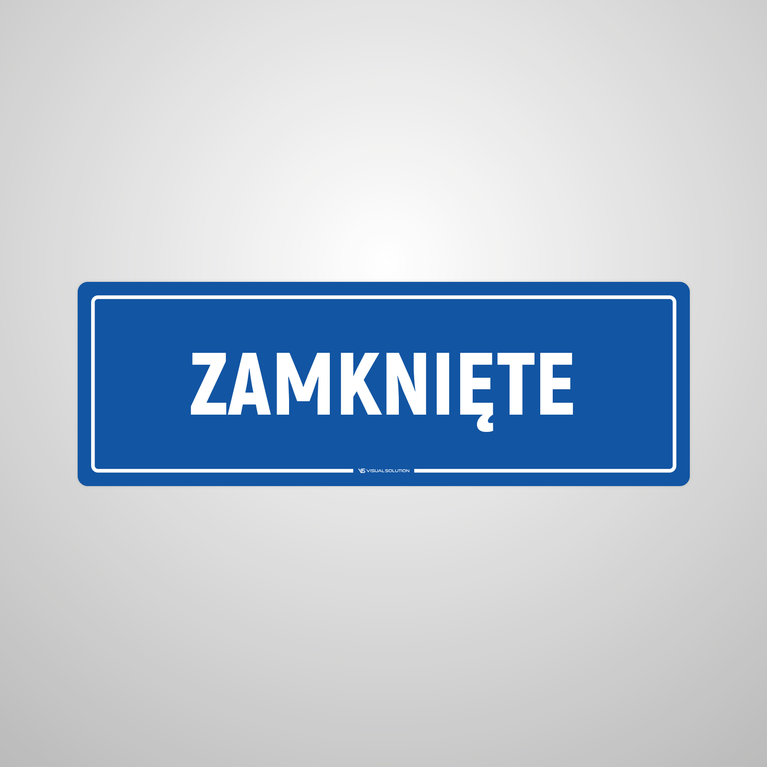 Tabliczka informacyjna: Zamknięte