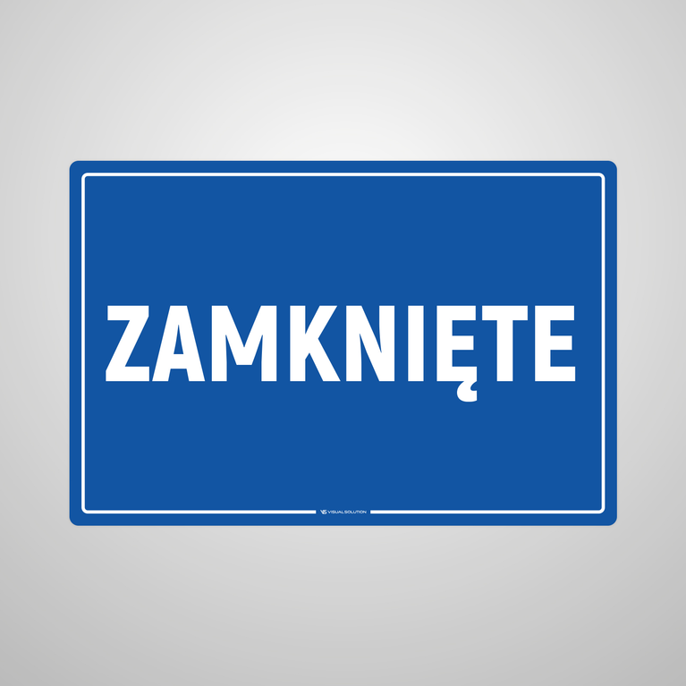 Tabliczka informacyjna: Zamknięte
