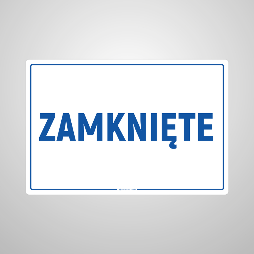 Tabliczka informacyjna: Zamknięte