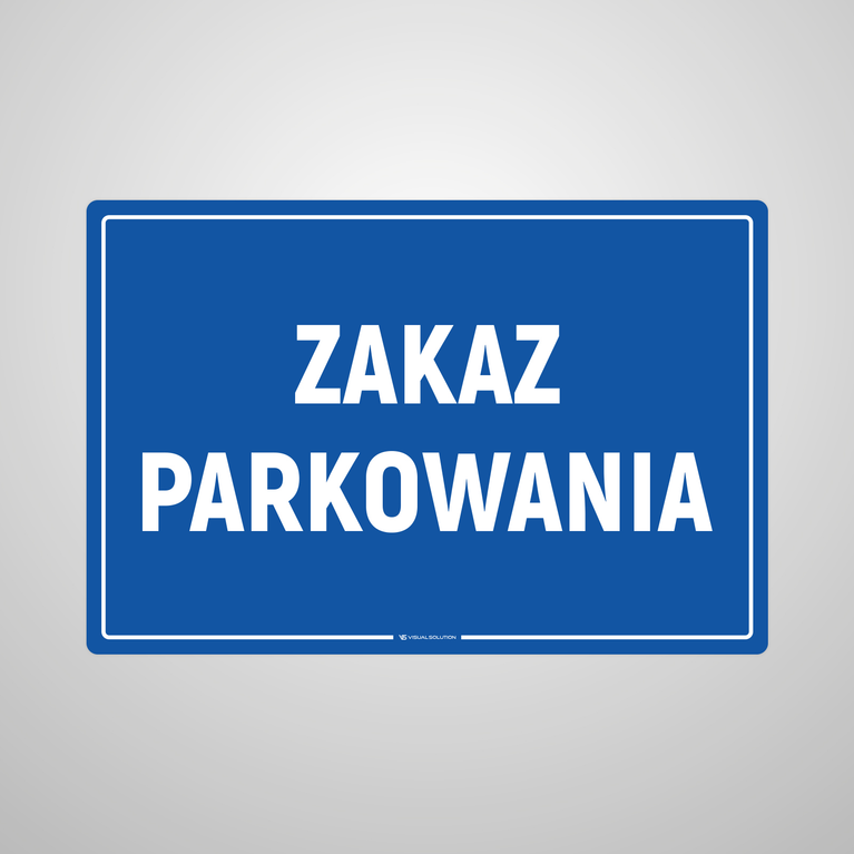 Naklejka informacyjna: Zakaz Parkowania