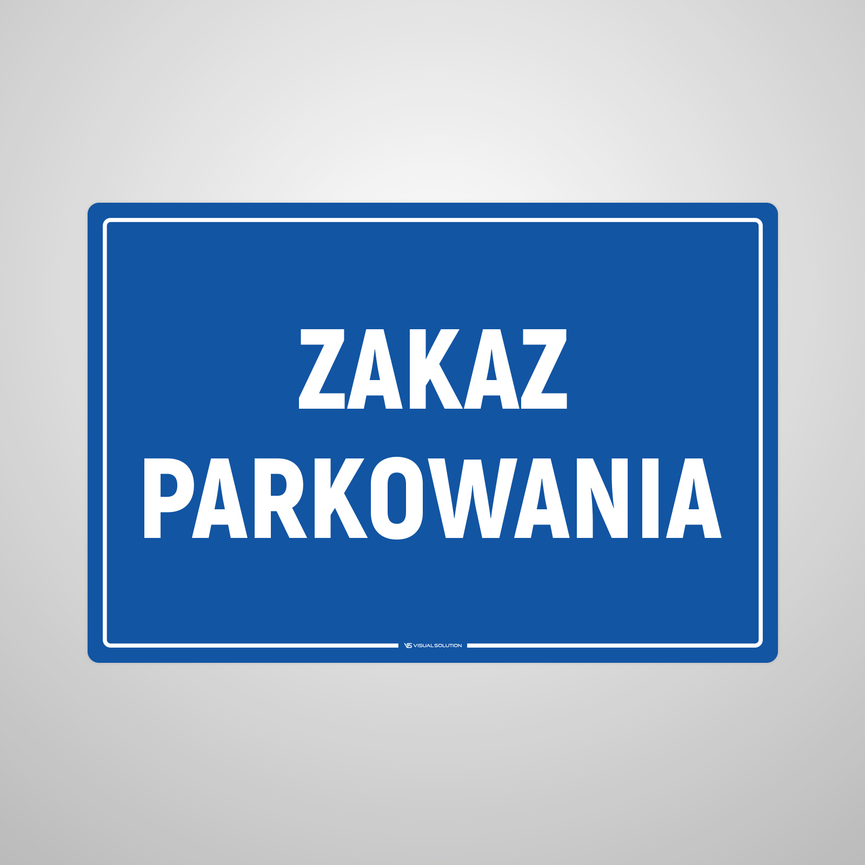 Naklejka informacyjna: Zakaz Parkowania