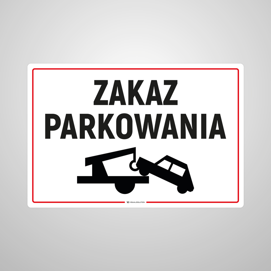 Tabliczka informacyjna: Zakaz Parkowania