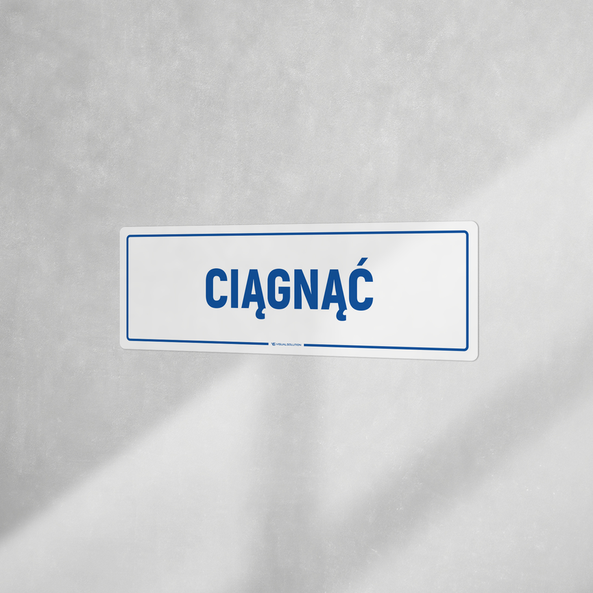 Naklejka informacyjna: Ciągnąć