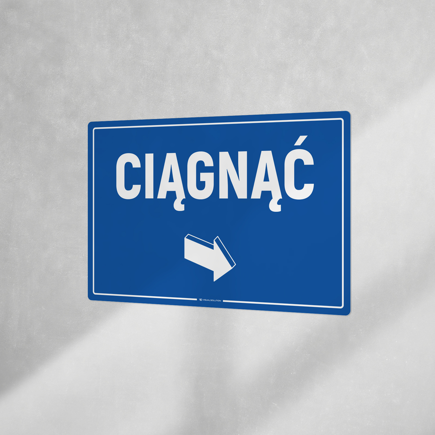 Tabliczka informacyjna: Ciągnąć