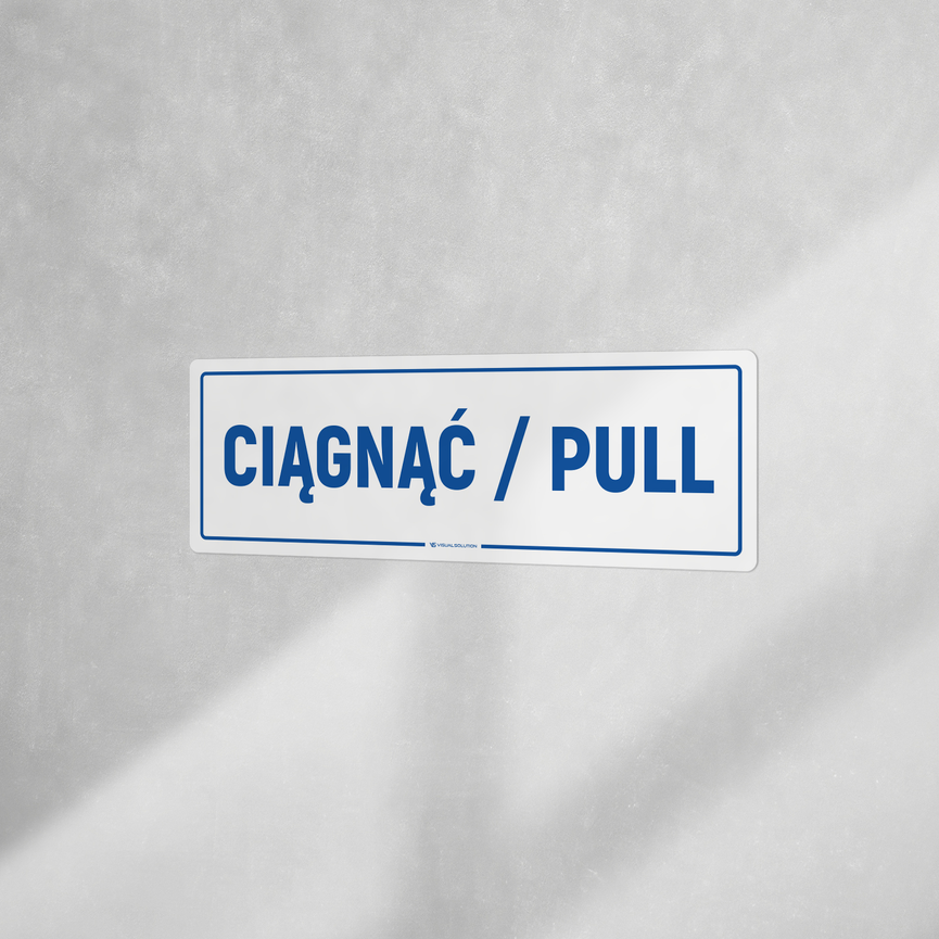 Tabliczka informacyjna: Ciągnąć / Pull
