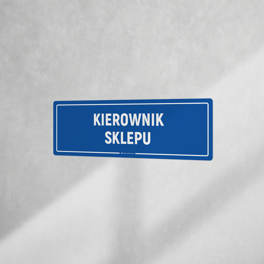 Tabliczka informacyjna: Kierownik Sklepu