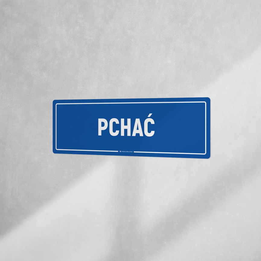 Naklejka informacyjna: Pchać