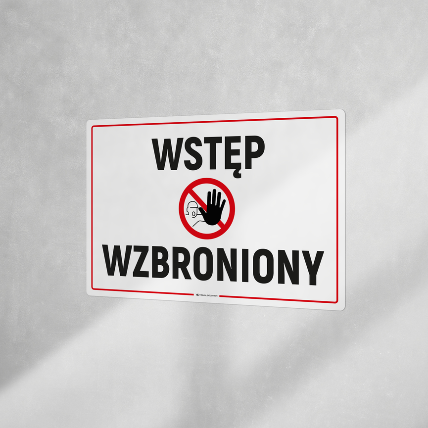Tabliczka informacyjna: Wstęp wzbroniony