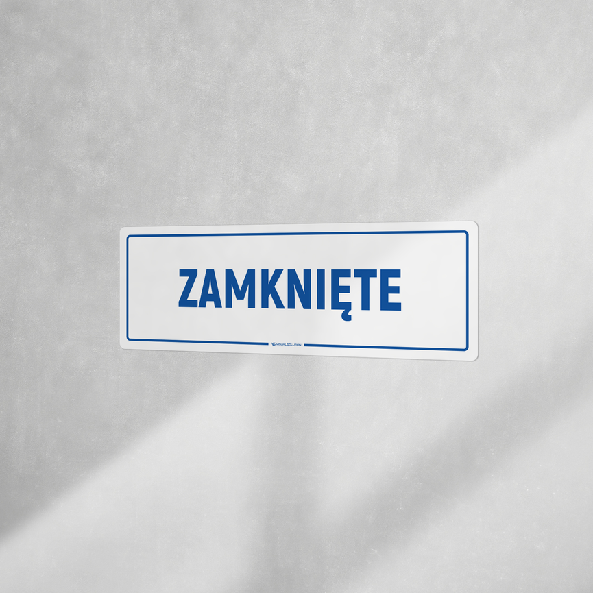 Tabliczka informacyjna: Zamknięte
